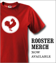 Rooster merch! Buy!